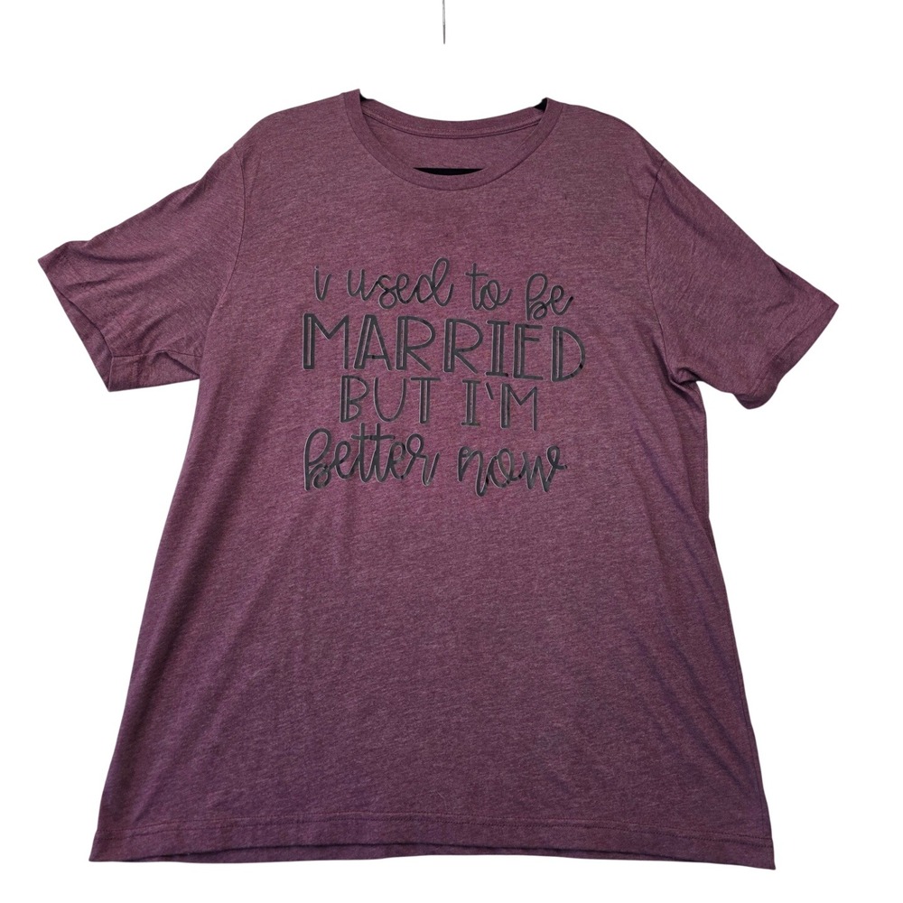 Womens Heather Purple Graphic Tee I Used To Be Married Better Now T-Shirt XL